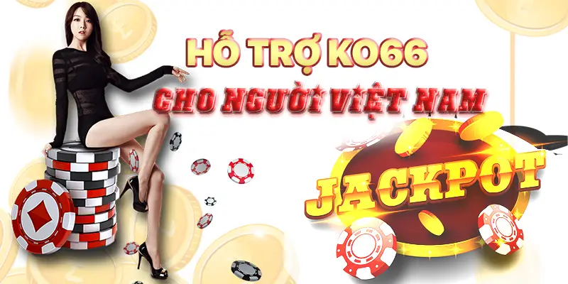 Đánh bạc online KO66 ở Việt Nam Kinh nghiệm, chuyên môn và đáng tin cậy